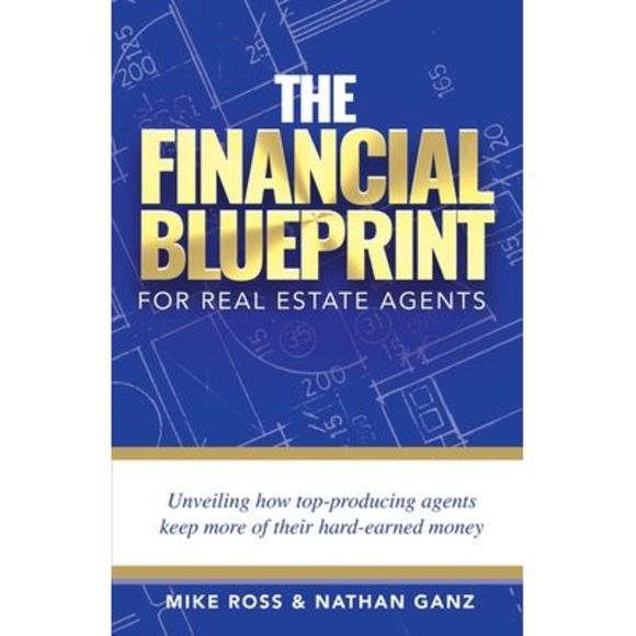 Mike Ross Other The Financial Blueprint For Real Estate Agents